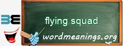 WordMeaning blackboard for flying squad